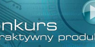 „Interaktywny produkt IT” - ogólnopolski konkurs informatyczny