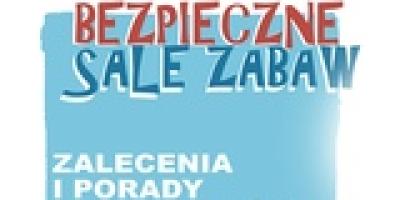 Sale zabaw - bezpieczeństwo dzieci