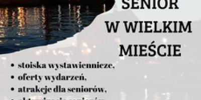 „Senior w wielkim mieście” - Zaproszenie