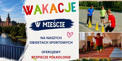 Sportowe wakacje z MOSRiR Szczecin