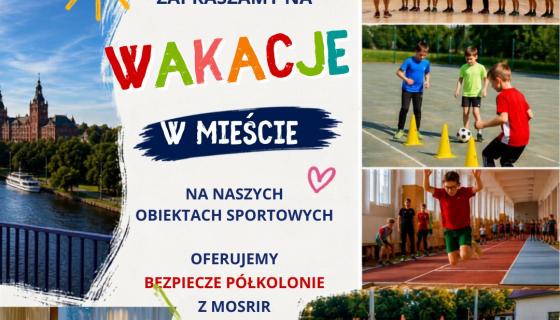 Sportowe wakacje z MOSRiR Szczecin