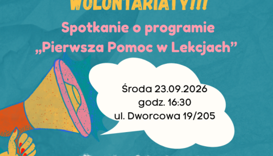 Pierwsza Pomoc w Lekcjach - Dawaj w wolontariaty